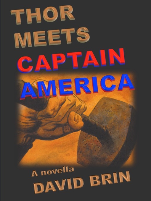 Title details for Thor Meets Captain America by David Brin - Available